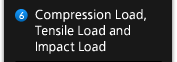 Compression Load, Tensile Load and Impact Load